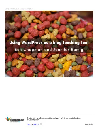 Using WordPress as a blog teaching tool  Created with Haiku Deck, presentation software that's