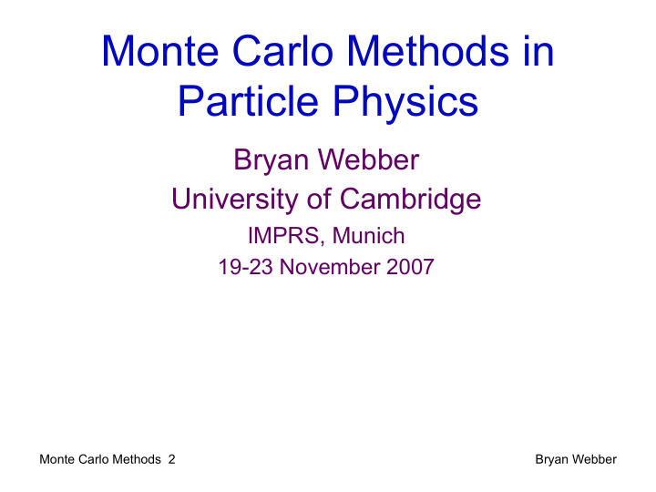 monte carlo methods in particle physics