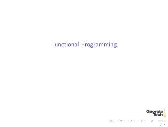 Functional Programming  1 / 13  Functional Features in Python  Functions are first class, meaning