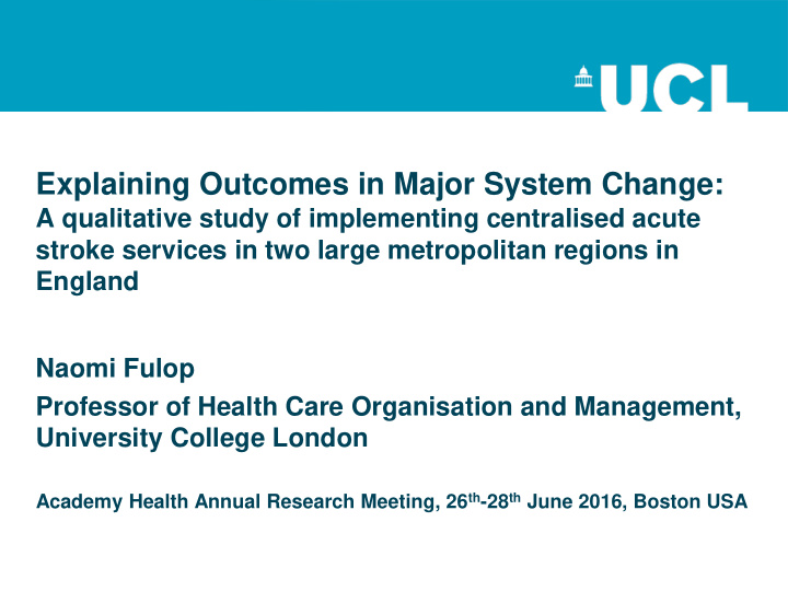 explaining outcomes in major system change