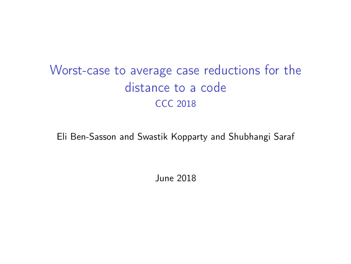 worst case to average case reductions for the distance to