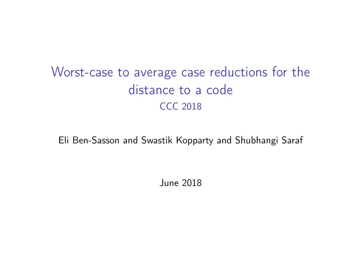 worst case to average case reductions for the distance to