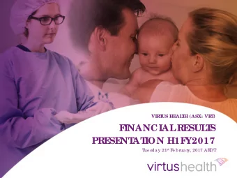 F  INANCIAL  RE  SUL  T  S  PRE  SE  NT  AT  ION H1F  Y2017 ue sda y 21 st F  T  e b rua ry, 2017