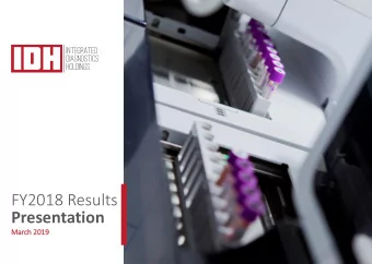 FY2018 Results  Presentation  Mar  arch 2019  2019  Agenda:    IDH Today    FY2018 Results