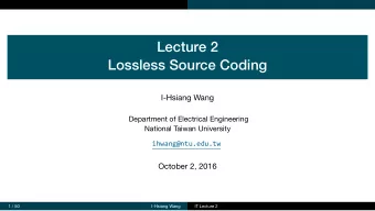 Lecture 2  Lossless Source Coding  I-Hsiang Wang  Department of Electrical Engineering  National