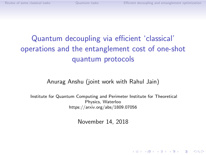 quantum decoupling via efficient classical operations and