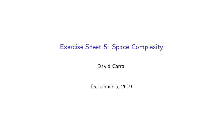 exercise sheet 5 space complexity