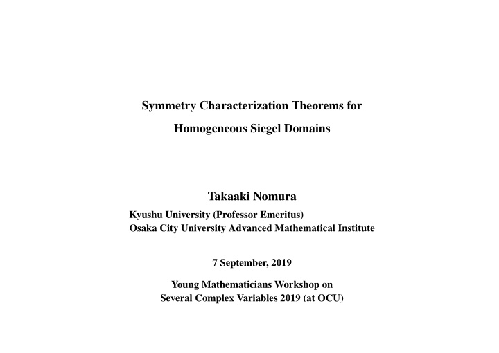 symmetry characterization theorems for homogeneous siegel