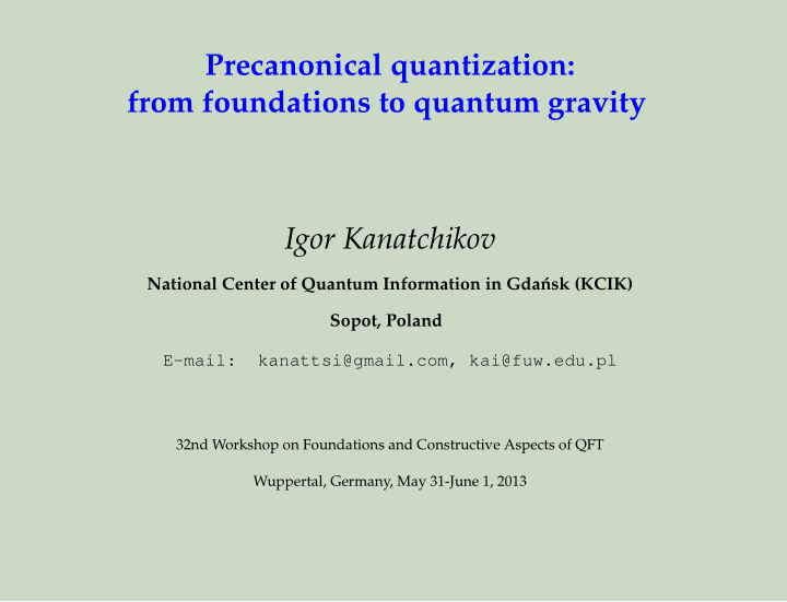 precanonical quantization from foundations to quantum