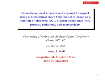 Quantifying local creation and regional transport  using a hierarchical space-time model of ozone
