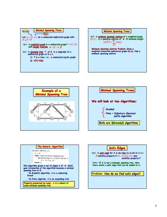 =   E  V  V  w T  ( )  w e  ( )  (  (  )  )  =  Def.  Def. A A weighted  weighted graph graph is
