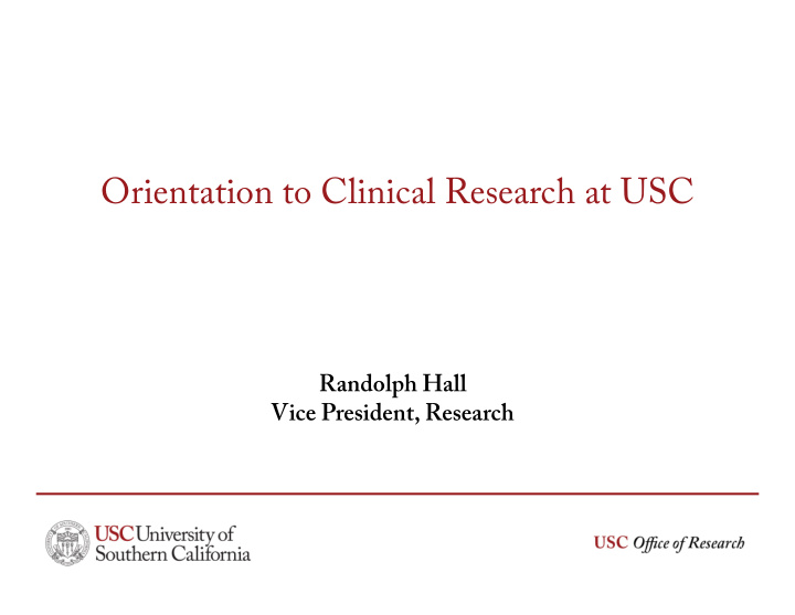 orientation to clinical research at usc