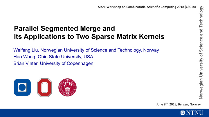 parallel segmented merge and its applications to two