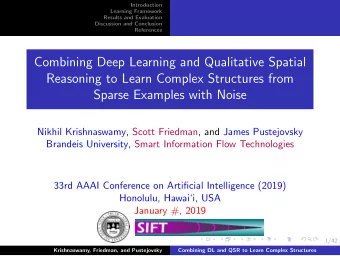Combining Deep Learning and Qualitative Spatial  Reasoning to Learn Complex Structures from  Sparse