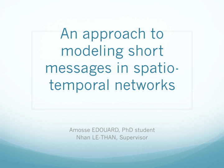 an approach to modeling short messages in spatio temporal
