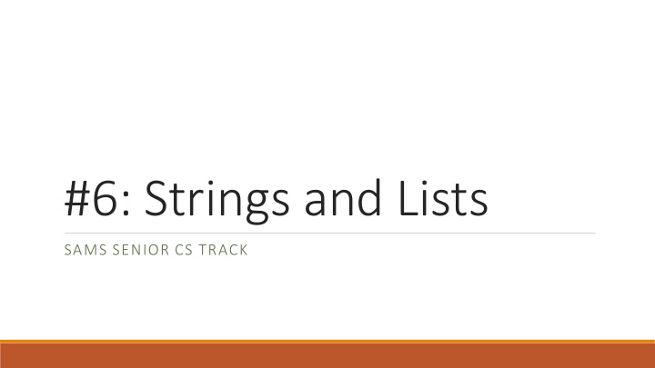 6 strings and lists