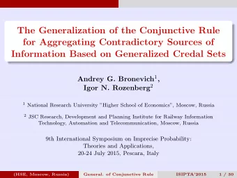 The Generalization of the Conjunctive Rule  for Aggregating Contradictory Sources of  Information