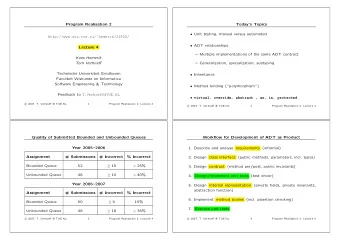 Program Realisation 2  Todays Topics  Unit testing, manual versus automated