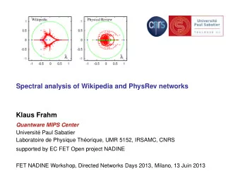 Spectral analysis of Wikipedia and PhysRev networks  Klaus Frahm  Quantware MIPS Center