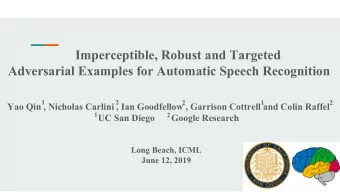 Imperceptible, Robust and Targeted  Adversarial Examples for Automatic Speech Recognition  1  2  2