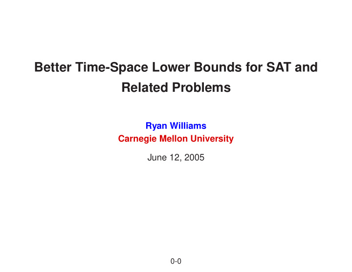 better time space lower bounds for sat and related