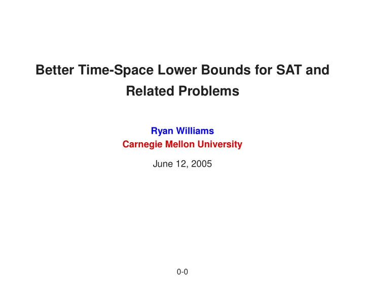 better time space lower bounds for sat and related