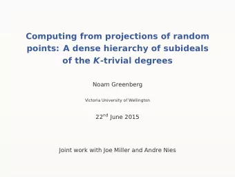 Computing from projections of random  points: A dense hierarchy of subideals of the K -trivial