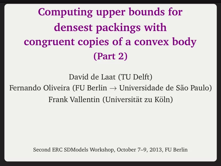 densest packings with