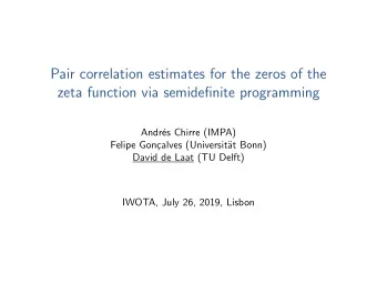 Pair correlation estimates for the zeros of the  zeta function via semidefinite programming  Andr