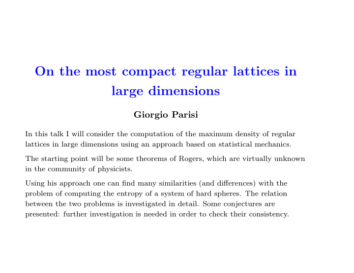 on the most compact regular lattices in large dimensions