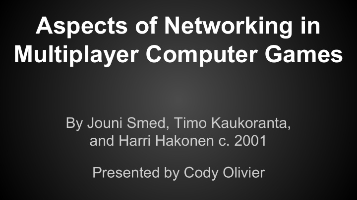 aspects of networking in multiplayer computer games