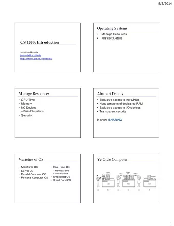 Operating Systems    Manage Resources    Abstract Details  CS 1550: Introduction  Jonathan