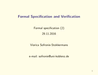 Formal Specification and Verification  Formal specification (2)  29.11.2016  Viorica
