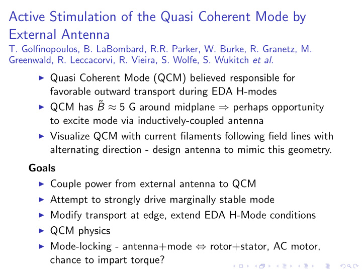 active stimulation of the quasi coherent mode by external