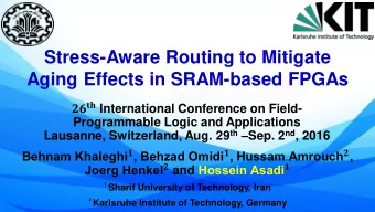 Stress-Aware Routing to Mitigate  Aging Effects in SRAM-based FPGAs   International