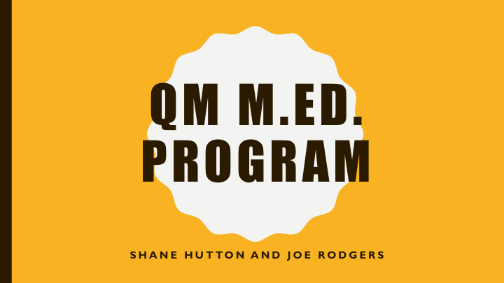 qm m ed program