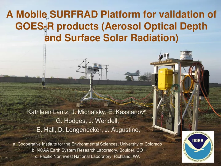a mobile surfrad platform for validation of goes r