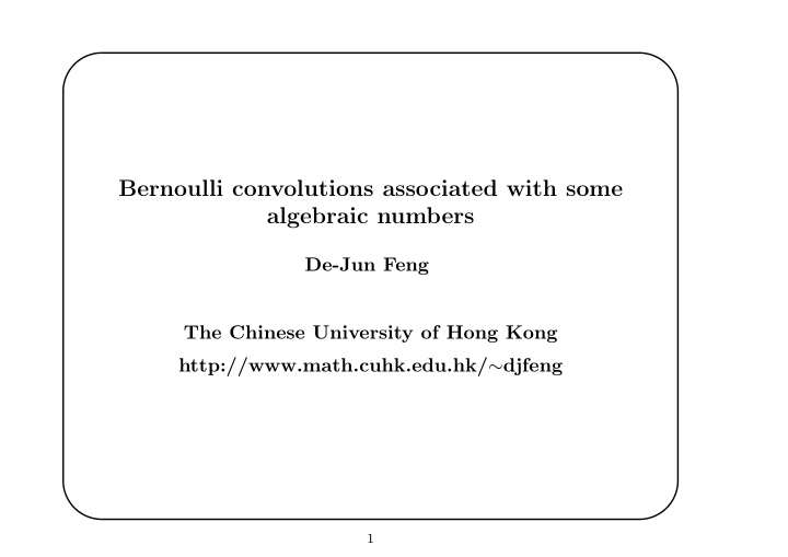 bernoulli convolutions associated with some algebraic