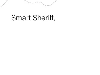 Smart Sheriff,  Smart Sheriff, Dumb Idea  Smart Sheriff, Dumb Idea  The wild west of government