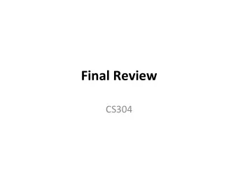 Final  Review    CS304    Introduc2on  to  C    Why  C?    Difference