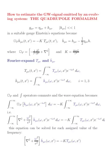 How to estimate the GW-signal emitted by an evolv-  ing system: THE QUADRUPOLE FORMALISM g  =
