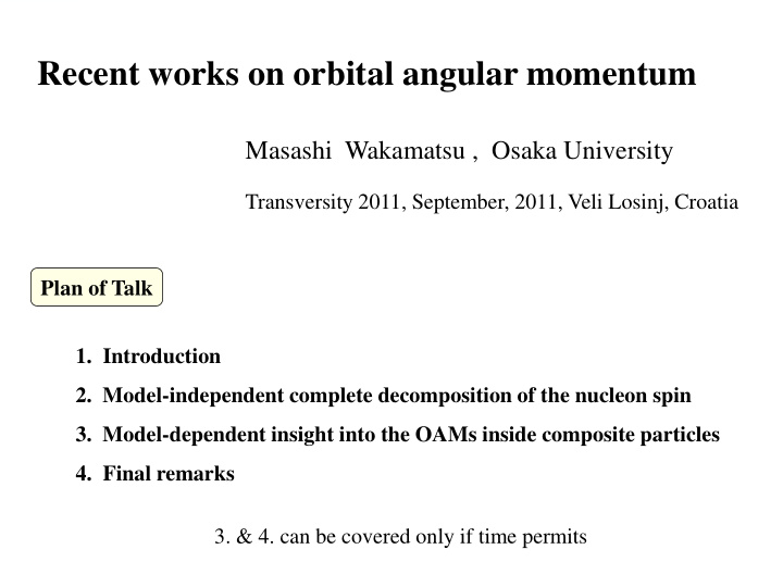 recent works on orbital angular momentum