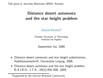 Distance desert automata  and the star height problem Daniel Kirsten 1  Dresden University of