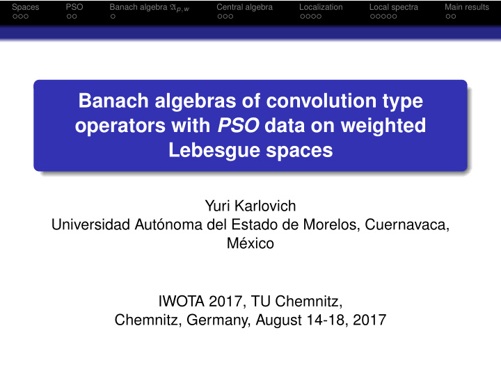 banach algebras of convolution type operators with pso