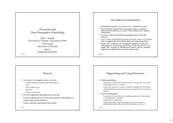 1  Implementing processes  Primitives of Processes   Os needs to keep track of all processes