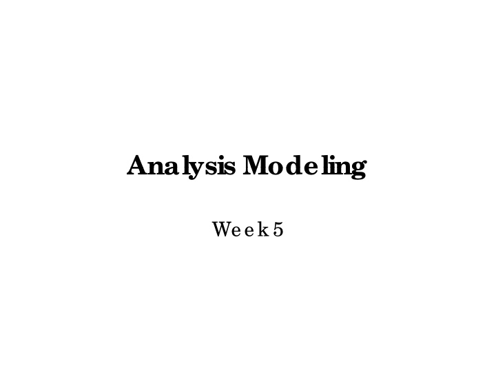 analysis modeling analysis modeling