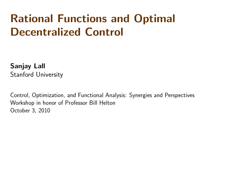 rational functions and optimal decentralized control