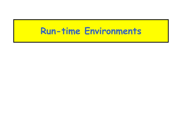 run time environments