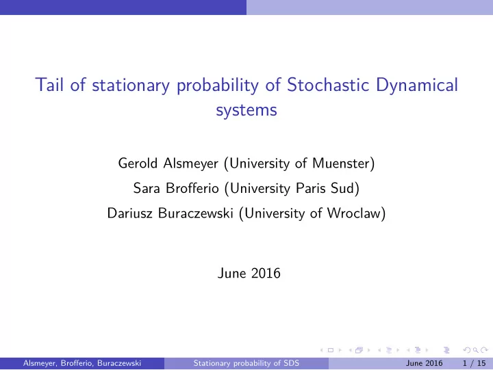 tail of stationary probability of stochastic dynamical