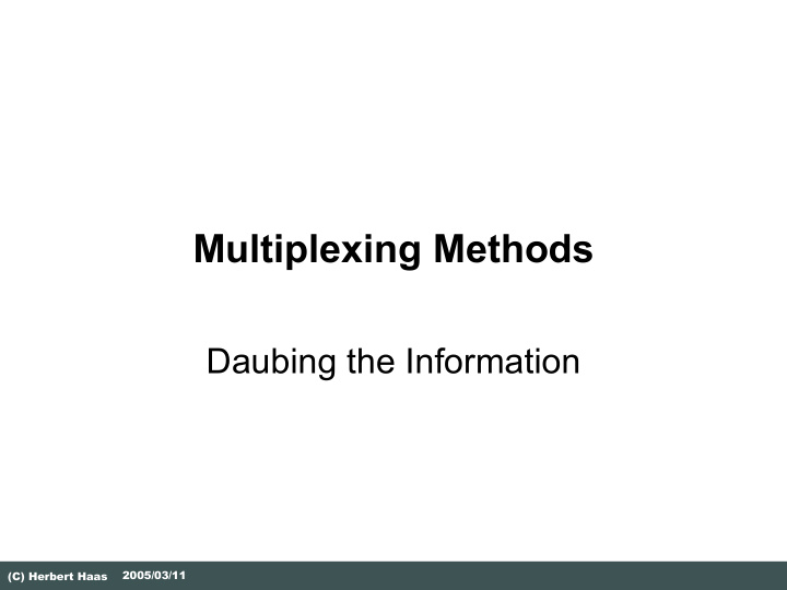 multiplexing methods